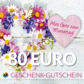 Geschenk-Gutschein, Wert 80 Euro Muttertag